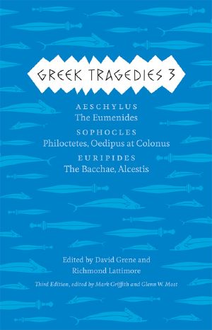 [The Complete Greek Tragedies 03] • Greek Tragedies · Volume III · 3rd Edition